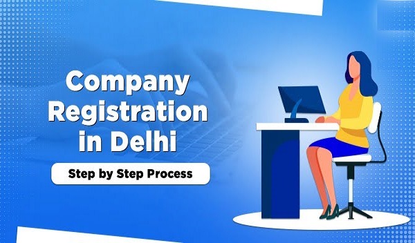 Company Registration in Delhi​