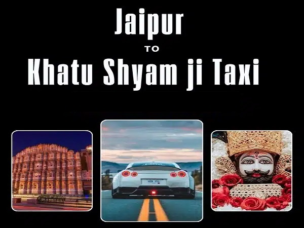 Jaipur to Khatu Shyam Cab