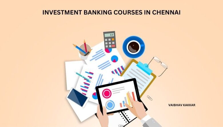 Investment Banking Course Chennai